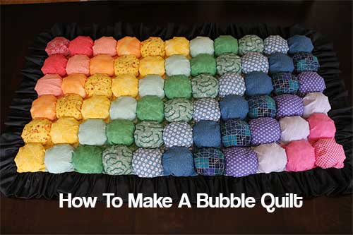 How To Make A Bubble Quilt